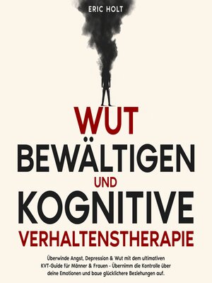 cover image of Wut bewältigen und Kognitive Verhaltenstherapie